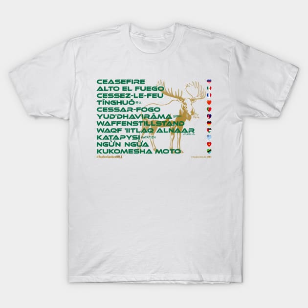 CEASEFIRE: Say ¿Qué? Top Ten Spoken (New Hampshire) (Moose) T-Shirt by Village Values